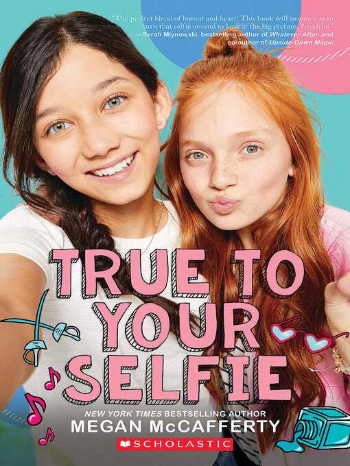 Title details for True to Your Selfie by Megan McCafferty - Wait list